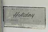 Original Holiday Trailer id sticker from Lethbridge, Alberta, on a 1966 Holiday Todler vintage trailer